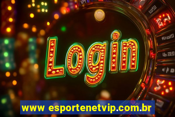 www esportenetvip.com.br